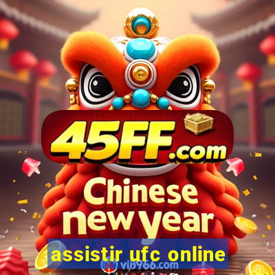 assistir ufc online